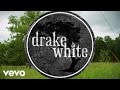 Drake White - I Need Real (Big Fire Acoustic)