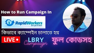 How to create campaign in rapidworkers | Bangla Tutorial | LBRY Tv Odysee verified account screenshot 4