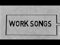 Esclavitud y Work songs