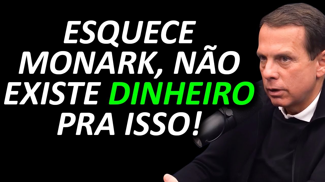 JOÃO DORIA REFUTA IDEIA DE MONARK