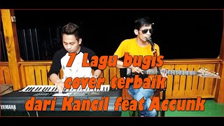 7 Lagu Bugis Terbaik Cover Kancil feat Accunk