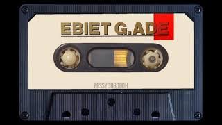 EBIET G ADE - lagu untuk sebuah nama