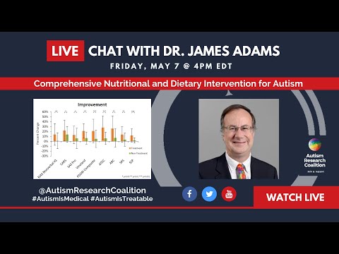 Live webinar with Dr. James Adams - Comprehensive Nutritional & Dietary Intervention for Autism