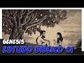 O LIVRO DE GÊNESIS (Estudo da Bíblia - Torá) - PARTE 1/7