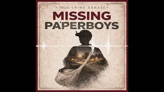 Missing Paperboys /// 6 Part Series