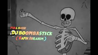 FULL BASS‼️- DJ BOOMBASTICK ( Rafik Ibrahim ) - Newww 2k22 Rmxxx🔥🔥