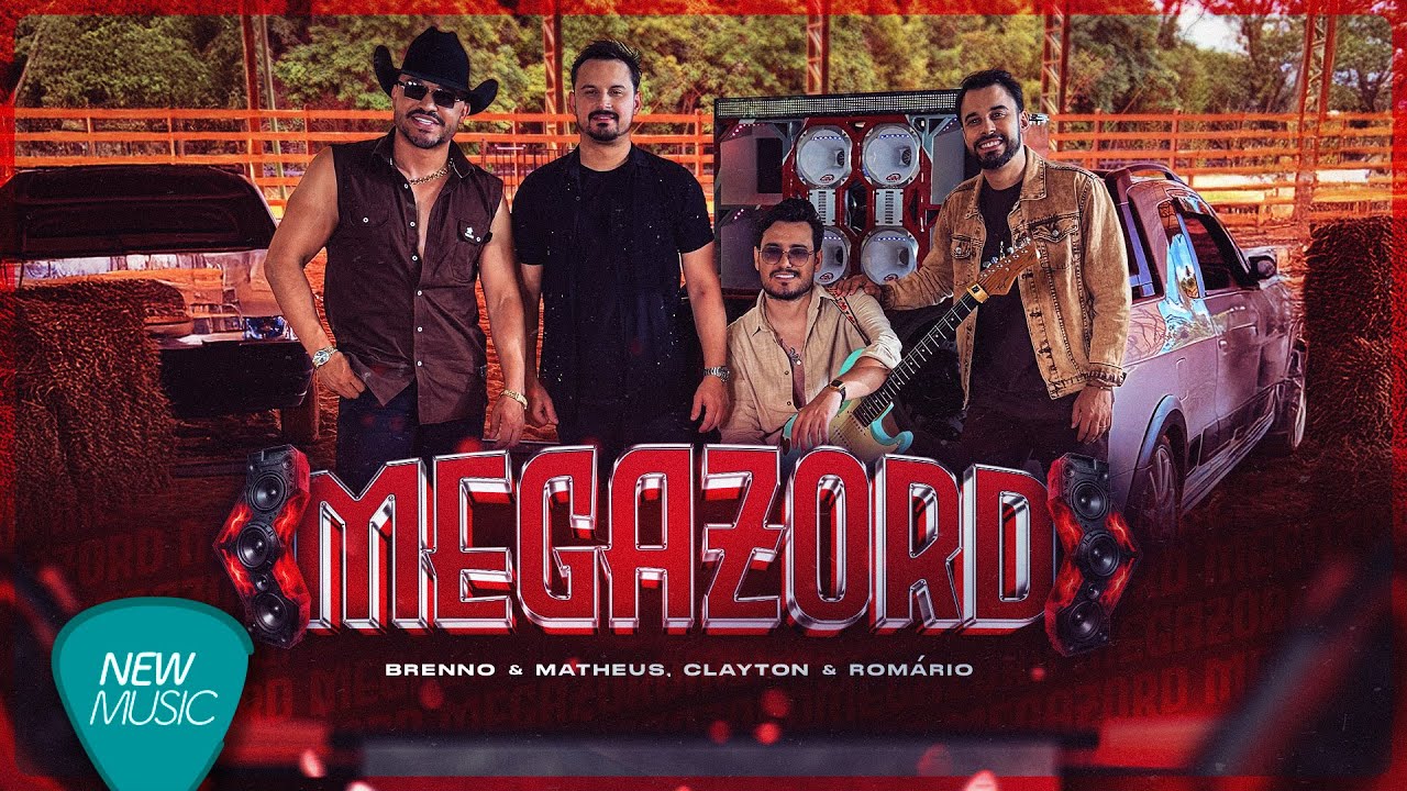 Brenno & Matheus, Clayton & Romário - Megazord (Clipe Oficial)