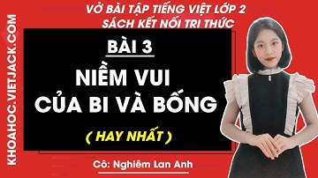 Vở bài tập Tiếng Việt Lớp 2 Bài 3: Niềm vui của Bi và Bống - trang 8 Tập 1 | Kết nối tri thức