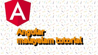 Angular tutorial in malayalam :input decorators