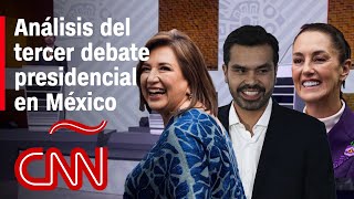 ¿Quién ganó y quién perdió en el tercer debate presidencial? | Elecciones en México 2024