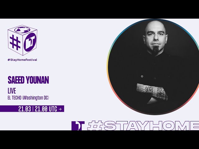 Saeed Younan - El Techo (Washington DC) | on #StayHomeFestival class=