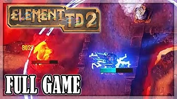 Element TD 2 - All Missions, Full campaign [4 stars]