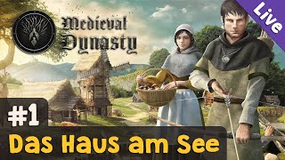 #1: Das Haus am See ✦ Let's Play Medieval Dynasty (Blind / Livestream-Aufzeichnung)
