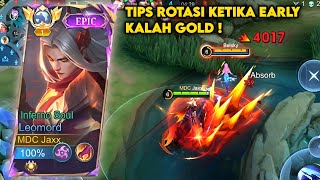 BEGINI CARA NGEBALIKIN KEADAAN & ROTASI GLOBAL LEOMORD KETIKA EARLY GAME KALAH GOLD! ~ MLBB