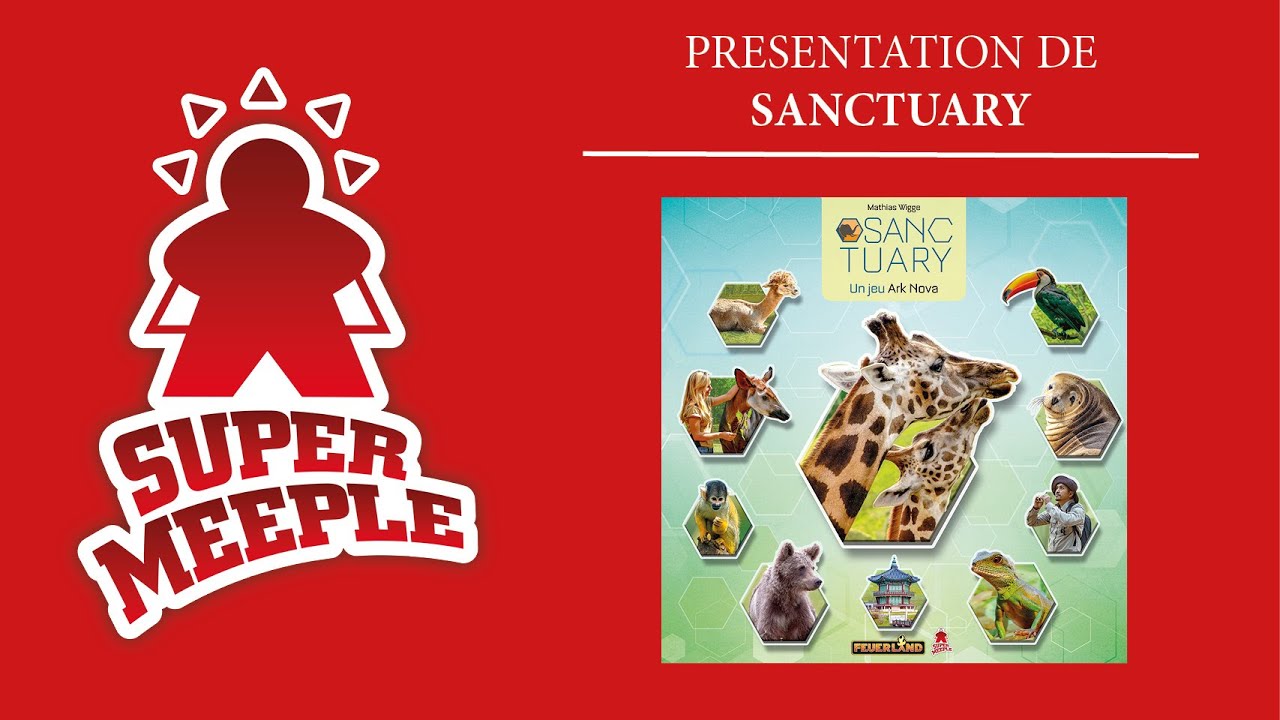 Unboxing et Présentation de Sanctuary