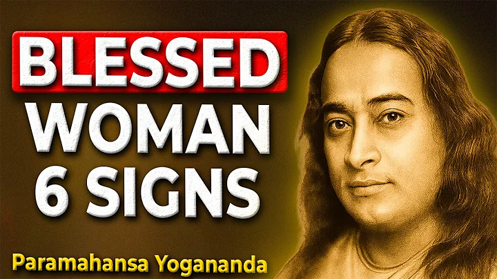 6 Signs You’re a Spiritually Blessed Woman | Inspired by Paramhansa Yogananda