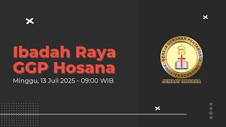 Ibadah Raya, 13 Juli 2025