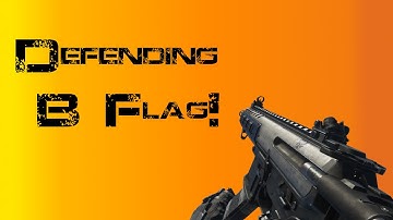 Defending "B flag" on Ascend  | Advanced Warfare