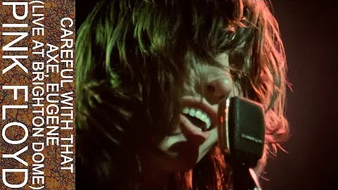 Pink Floyd - Careful With That Axe, Eugene (Live a...