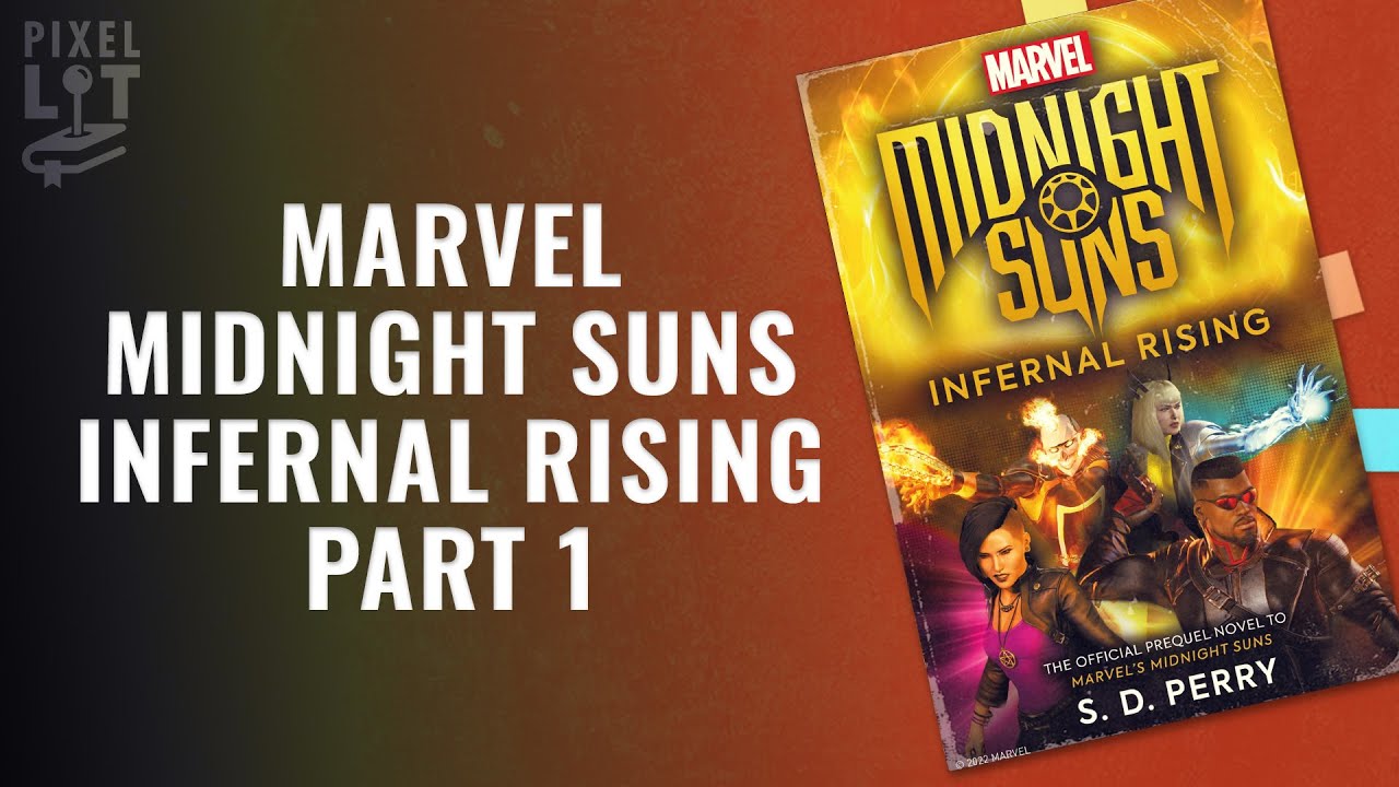 Marvel's Midnight Suns: Infernal Rising by S D Perry
