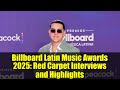 Billboard Latin Music Awards 2025: Red Carpet Interviews and Highlights