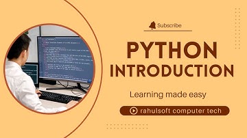 Intro to Python  (Lec 1) @rahulsoftcomputertech3125