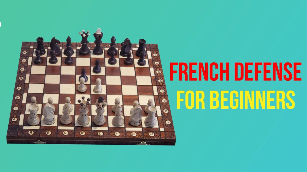 A Beginner's guide to the French Defense opening 
