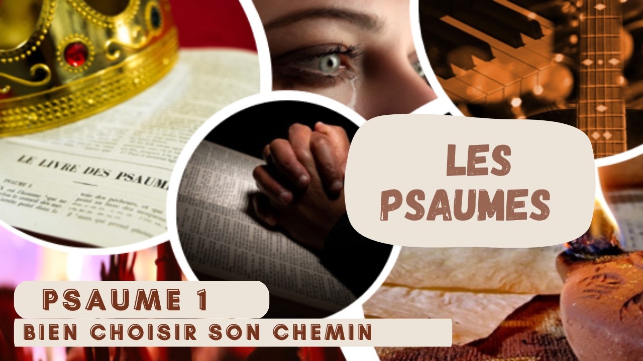 Psaume 1, bien choisir son chemin