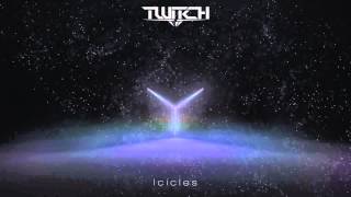 Twitch - Icicles