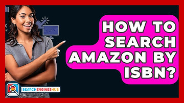 How To Search Amazon By ISBN? - SearchEnginesHub.com