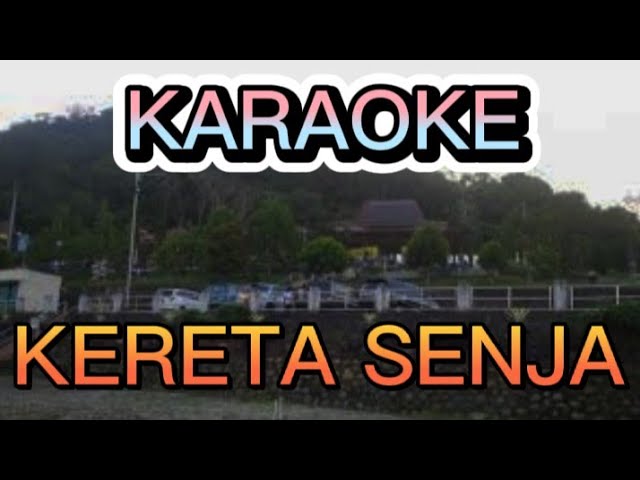 KERETA SENJA (KARAOKE) class=