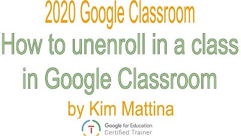 How to unenroll in a class in Google Classroom