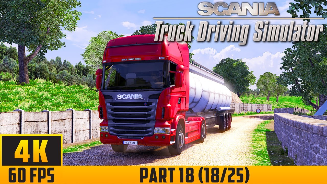 Scania Truck Driving Simulator - Walkthrough Game - Part 18 (18/25) (4K 60FPS) No Commentary