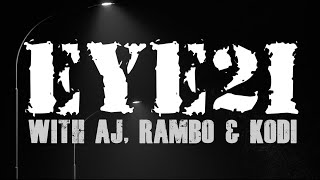 "EYE 2 I" WITH AJ, RAMBO, AND KODI [Ep 56] - June 16th, 2026