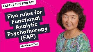 Five Rules For Functional Ytic Psychotherapy Fap - Mavis Tsai