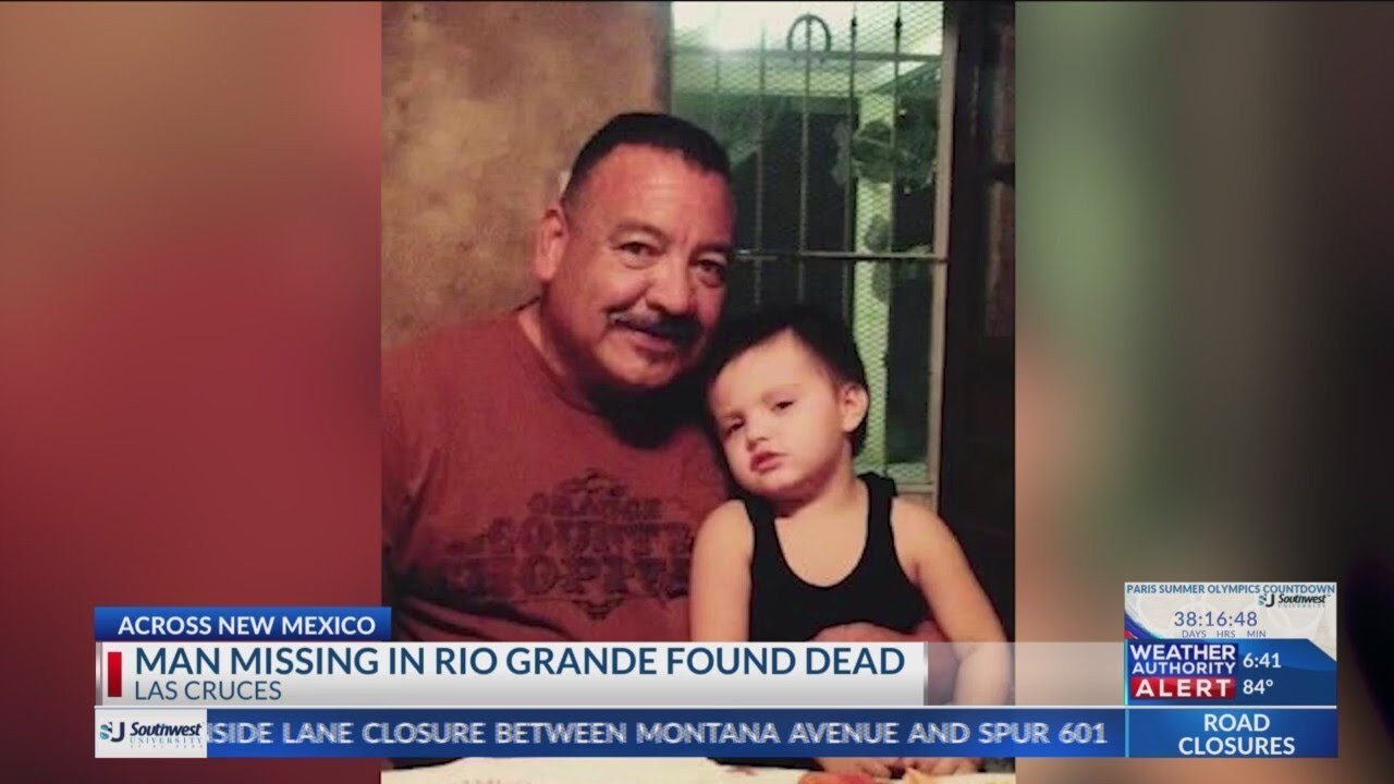 Man missing in Rio Grande found dead - YouTube