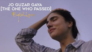Jo Guzar Gaya Ab Nhi Aaega | Ghazal | Heena Sufi | English Lyrics