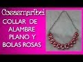 Crea tu collar de alambre plano en tendencia total.