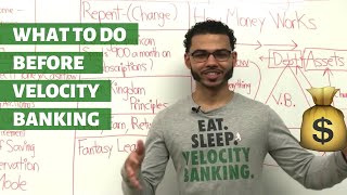 What To Do Before Velocity Banking?