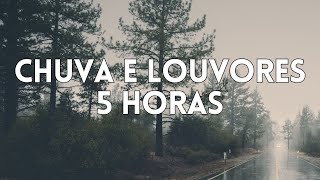 5 Horas Louvores e Hinos Com Chuva e Piano Instrumental Orar, Dormir, Acalmar, Relaxar, Estudar, Ler