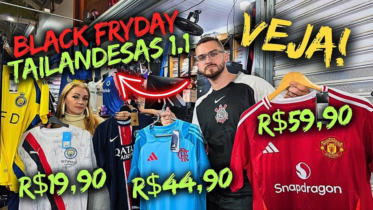 IMPRESSIONANTE O PREÇO DAS CAMISAS TAILÂNDESAS 1.1 DESSE DISTRIBUIDOR DO BRÁS, Ñ DA PRA ACREDITAR! 😬