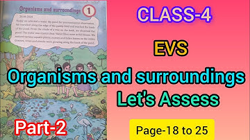 CLASS -4/EVS/CHAPTER -1/ Organisms and surroundings/page:18 to 25/Let
