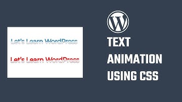 Text animation using simple CSS: WordPress Tutorial | 2023 #WordPress 14