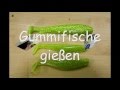 Gummifische gießen