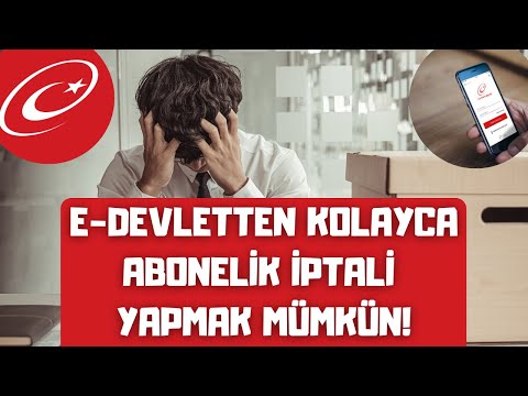 E-Devletten Abonelik İptali Nasıl Yapılır? | (Ttnet, D Smart, Digiturk, Turk Telekom, Turkcell)