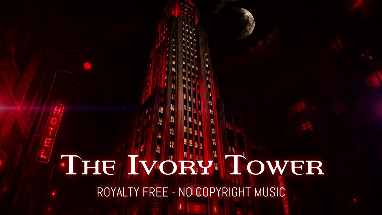 Ivory Tower | Bloodlines Inspired Ambient Music | RPG | Vampire The Masquerade | ROYALTY FREE