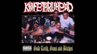 Video thumbnail of "Knifethruhead - Drunk & Crucified"