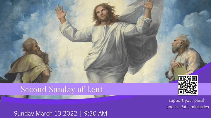 Second Sunday of Lent 2022 | 9:30 AM