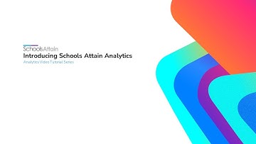 1. Schools Attain Analytics - Introduction