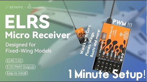 New BetaFPV Micro RX PWM receiver - ELRS / ExpressLRS 2g4 for RC Planes, RC Boats, and RC Cars
